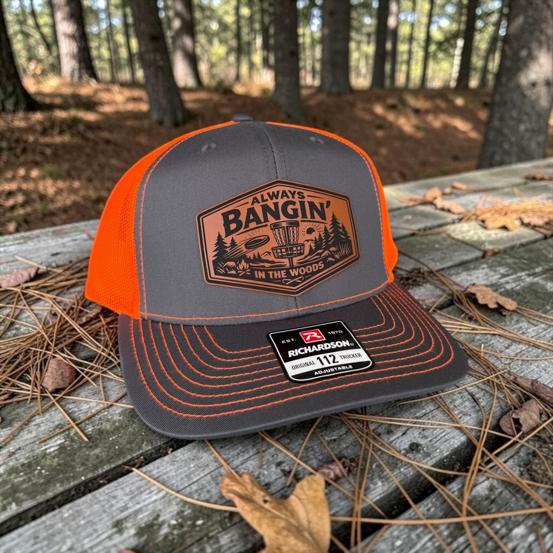 Disc Golf Hat for Men, Always Bangin’ In The Woods Trucker Hat, Funny Gift For Him