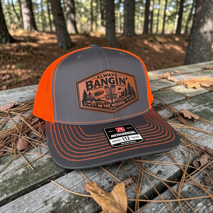Disc Golf Hat for Men, Always Bangin’ In The Woods Trucker Hat, Funny Gift For Him