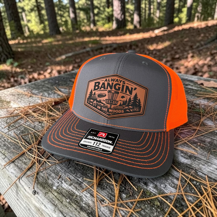 Disc Golf Hat for Men, Always Bangin’ In The Woods Trucker Hat, Funny Gift For Him