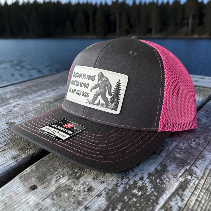 "Bigfoot Is Real And He Tried To Eat My Ass" Trucker Hat