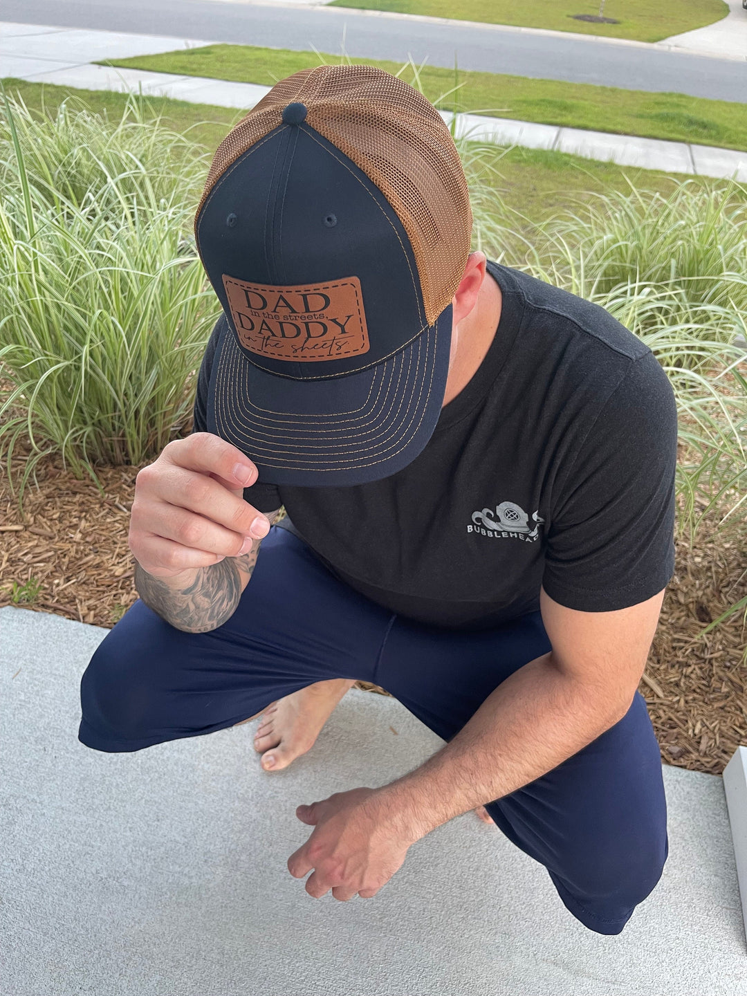 Dad in the Streets Daddy in the Sheets funny trucker hat by BubbleHead Ink