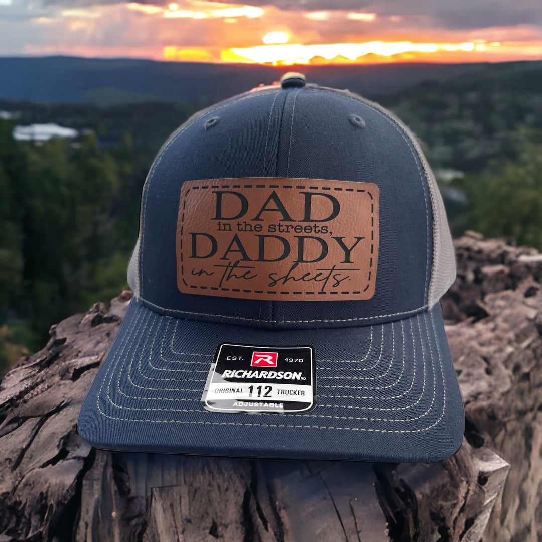 Dad in the Streets Daddy in the Sheets funny trucker hat by BubbleHead Ink