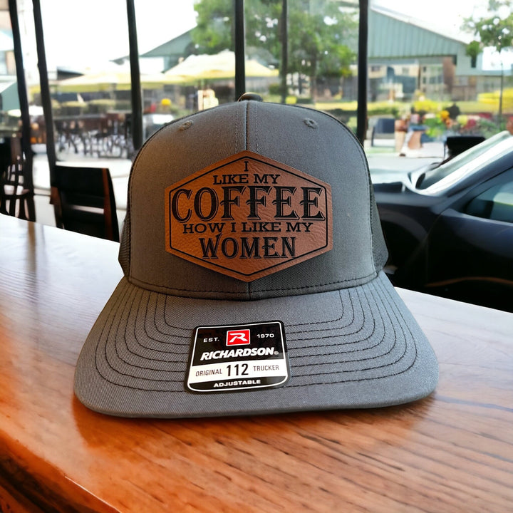 I Like My Coffee How I Like My Women funny trucker hat by BubbleHead Ink