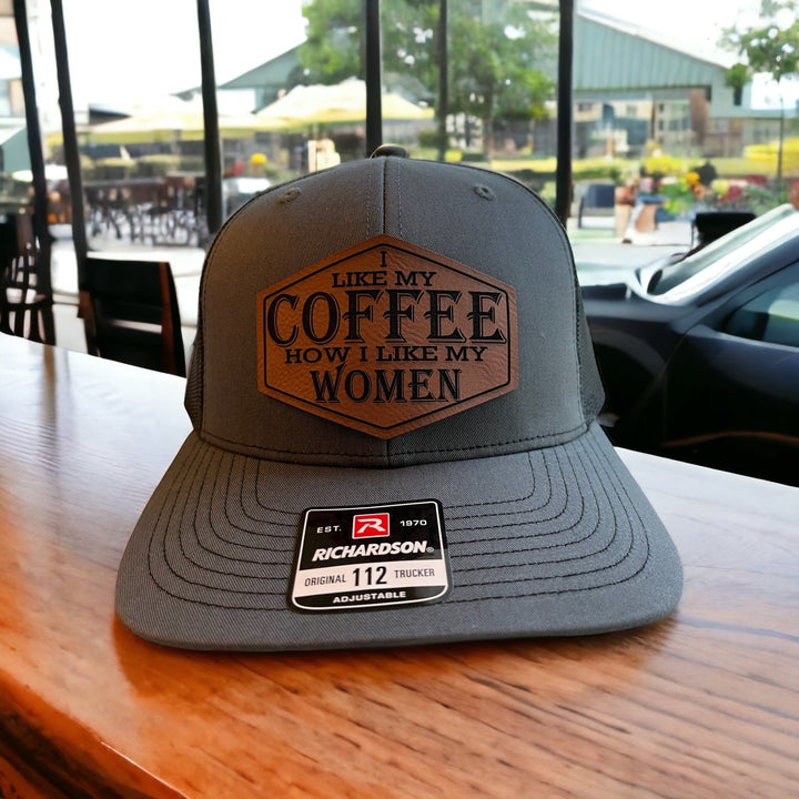 I Like My Coffee How I Like My Women funny trucker hat by BubbleHead Ink
