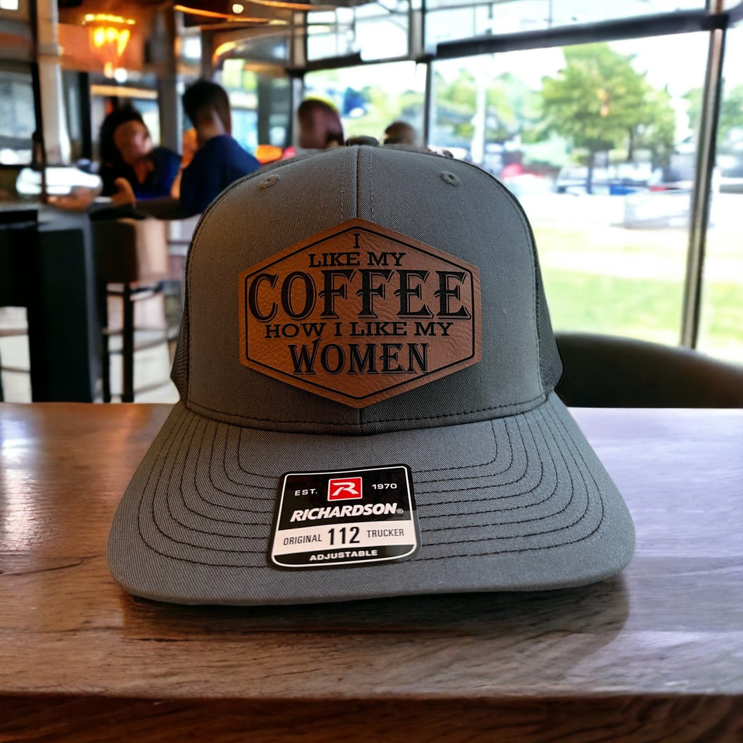 I Like My Coffee How I Like My Women funny trucker hat by BubbleHead Ink
