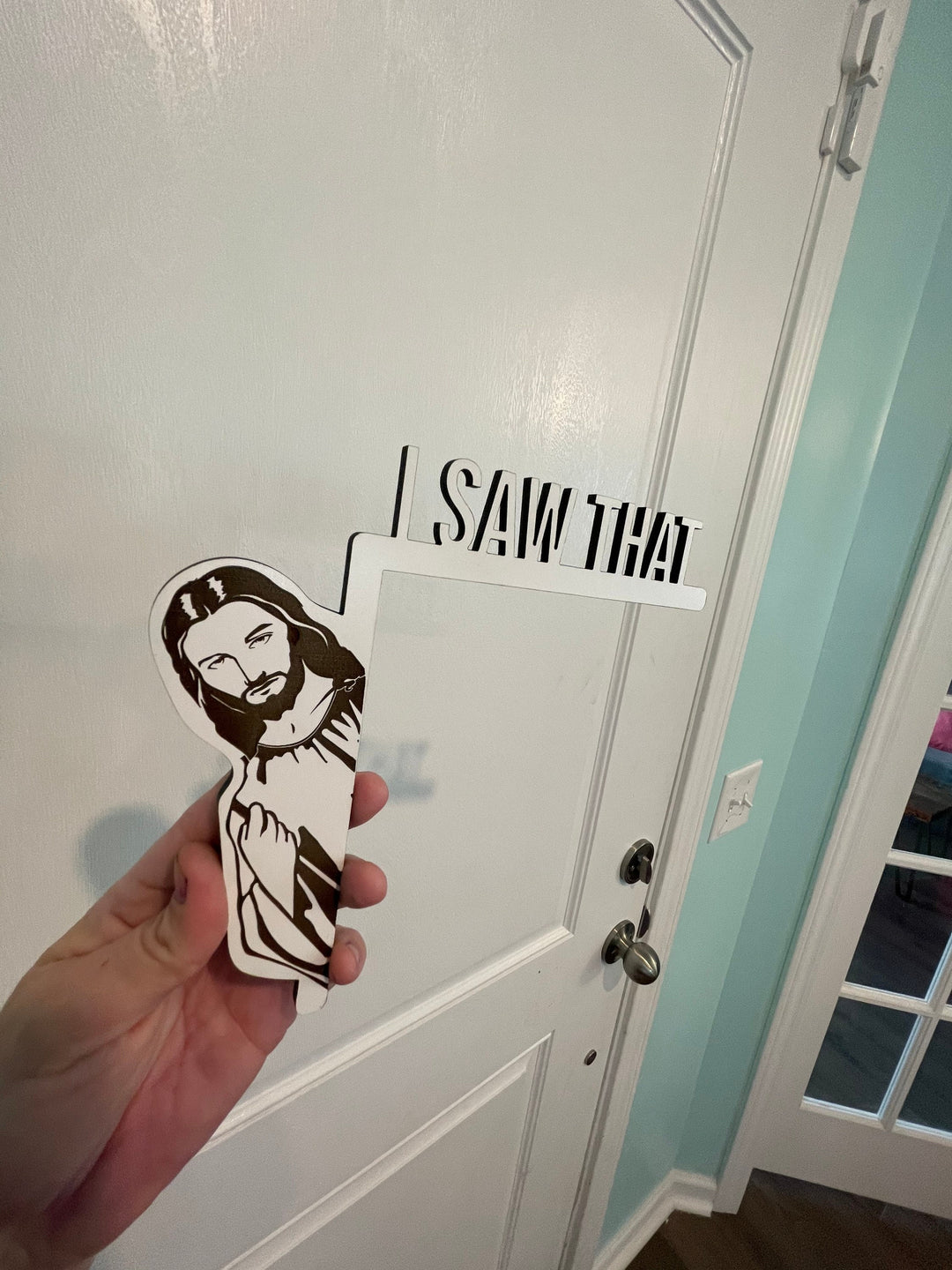 I Saw That Jesus funny housewarming sign by BubbleHead Ink