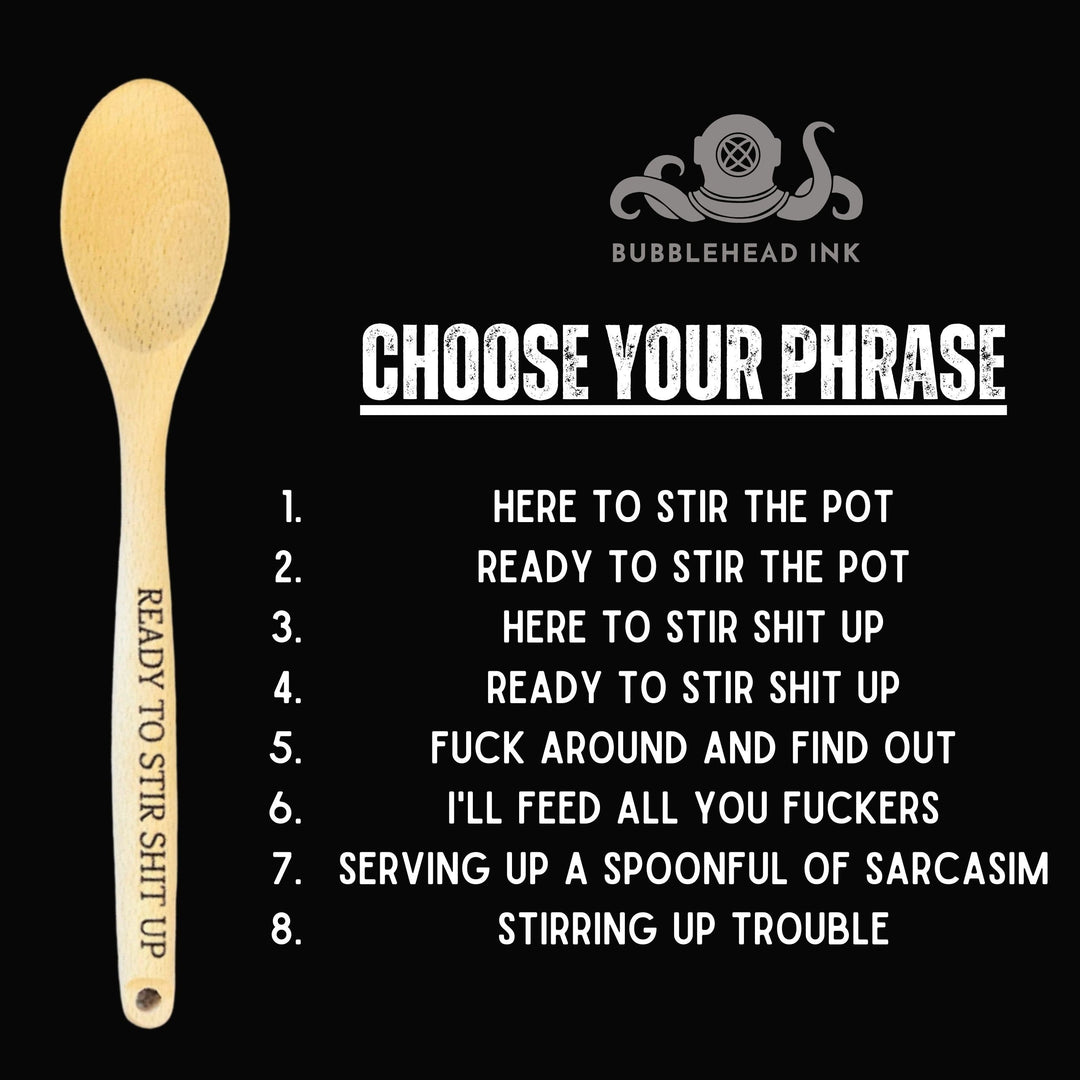 Ready to Stir Shit Up funny engraved kitchen spoon by BubbleHead Ink