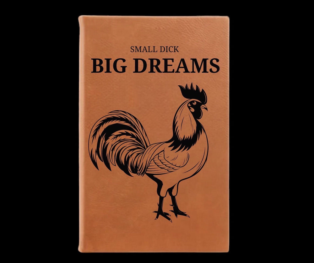 Small Dick Big Dreams funny personalized men's journal by BubbleHead Ink