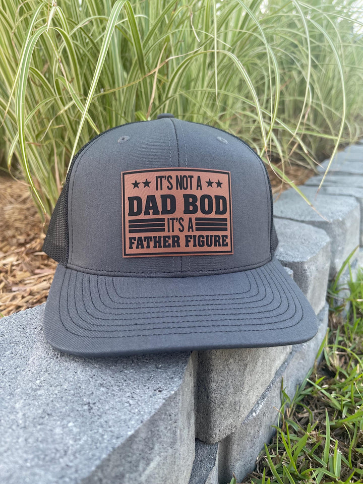It's Not A Dad Bod It's A Father Figure Trucker Hat For Men