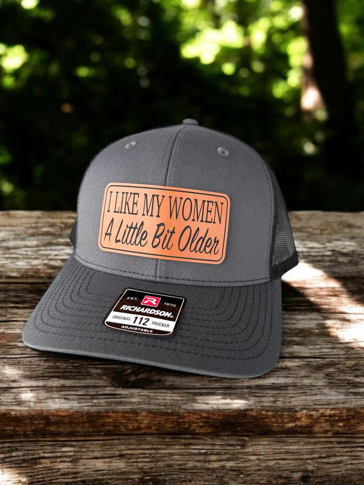 I Like My Women A Little Older, Richardson 112 Patch Hat, Valentine's Day Gift For Dad, Yupoong 6606
