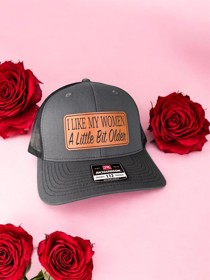 I Like My Women A Little Older, Richardson 112 Patch Hat, Valentine's Day Gift For Dad, Yupoong 6606