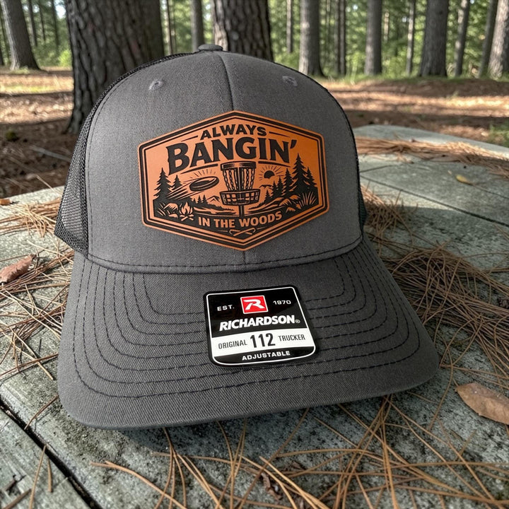 Disc Golf Hat for Men, Always Bangin’ In The Woods Trucker Hat, Funny Gift For Him
