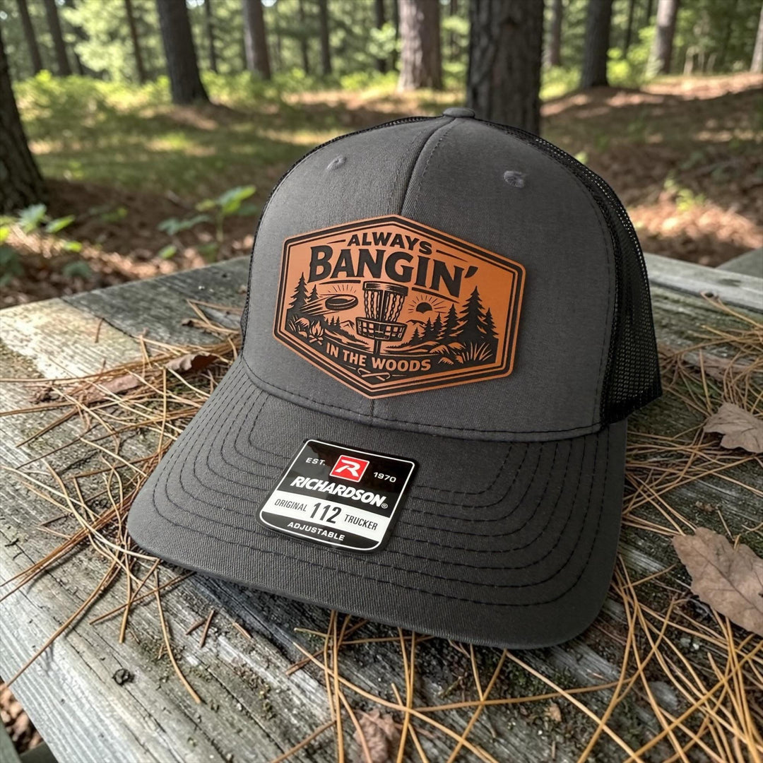 Disc Golf Hat for Men, Always Bangin’ In The Woods Trucker Hat, Funny Gift For Him