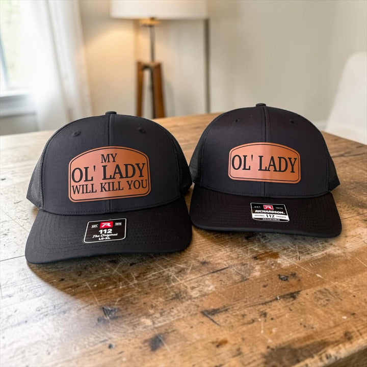 My Ol' Lady Will Kill You Matching Couple Hats, Funny His and Her Gifts