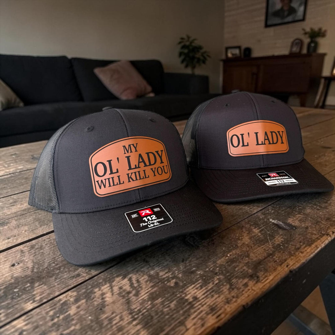My Ol' Lady Will Kill You Matching Couple Hats, Funny His and Her Gifts
