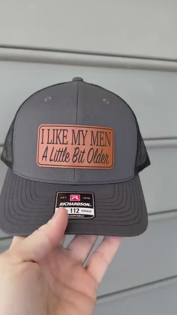 I Like My Men A Little Older, Richardson 112 Patch Hat, Gift For Mom, Yupoong 6606, Ponytail Hat For Women