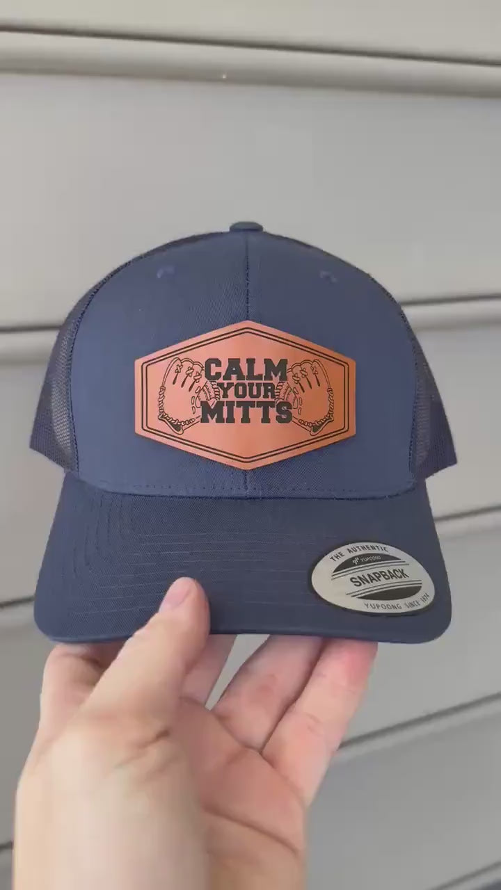 Baseball Coach Birthday Gift, Calm Your Mitts Trucker Hat, Funny Hat for Baseball Dad, Yupoong or Richardson Snapback, Coach Gift for Him